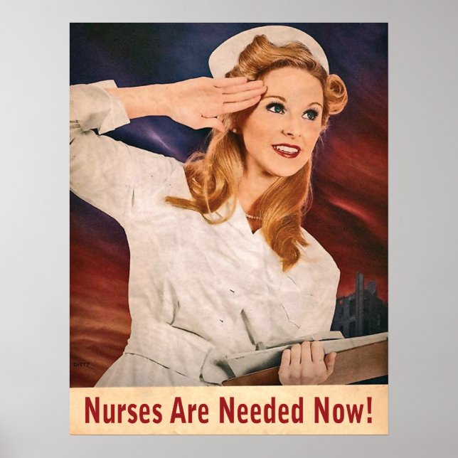 Nurses are needed now, vintage war propaganda poster (Front)
