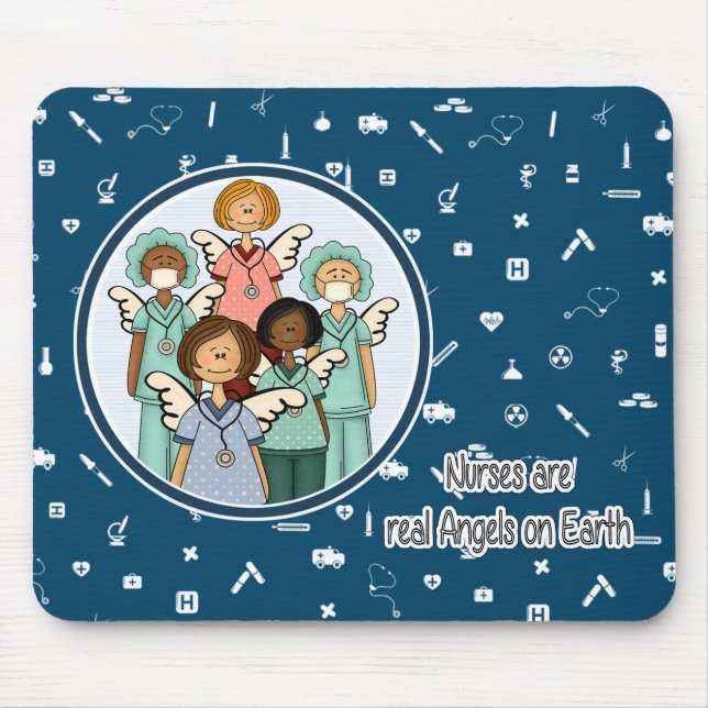 Nurses are real Angels on Earth Gift  Mouse Pad (Front)