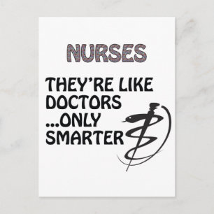 NURSES  ARE SMARTER THAN DOCTORS POSTCARD