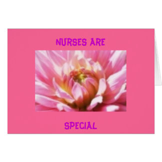 Nurses are Special Card
