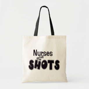 Nurses Call the Shots Bag