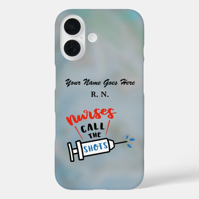Nurses Call the Shots name and degree Case-Mate iPhone Case (Back)