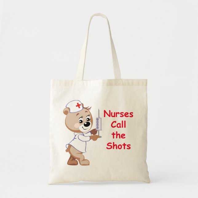 Nurses Call the Shots - Nurse Bear Tote Bag (Front)