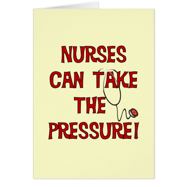 Nurses Can Take the Pressure (Front)