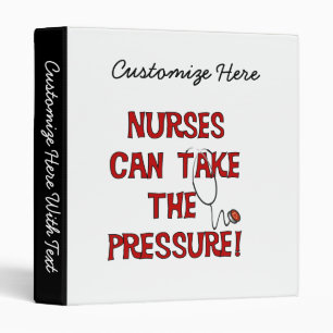 Nurses Can Take the Pressure Binder