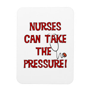 Nurses Can Take the Pressure Magnet