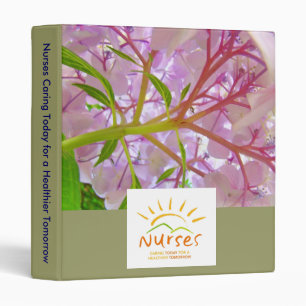 Nurses Caring Today for Healthier Tomorrow Binder