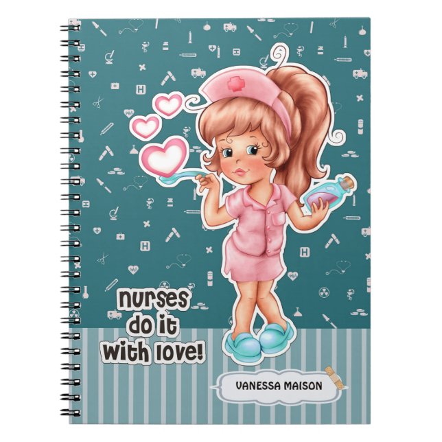 Nurses do it with Love.Custom Nurses Gift Notebook (Front)