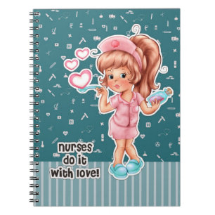 Nurses do it with Love. Nurses Day Gift Notebook