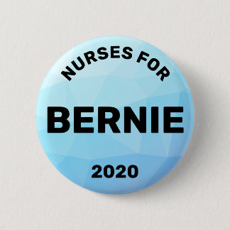 Nurses for Bernie Sanders 2020 2 Inch Round Button