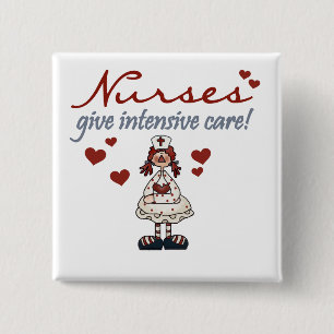 Nurses Give Intensive Care t-shirts and Gifts 2 Inch Square Button