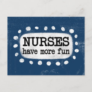 Nurses Have More Fun Postcard