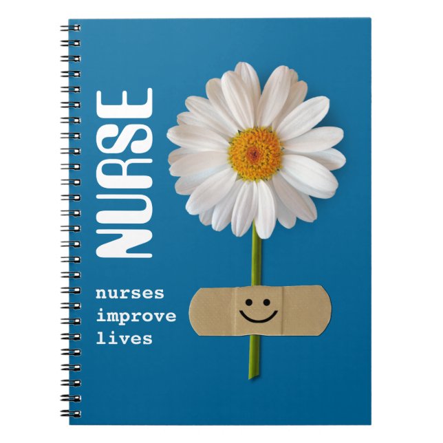 Nurses improve lives. Smiling Daisy Gift  Notebook (Front)