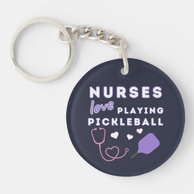 Nurses Love Playing Pickleball Keychain (Front)