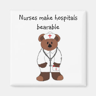 Nurses make hospitals bearable... magnet