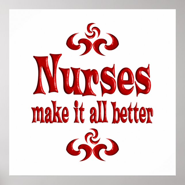 NURSES MAKE IT ALL BETTER POSTER (Front)