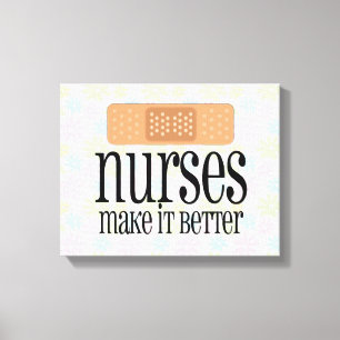 Nurses Make it Better, Bandage Canvas Print