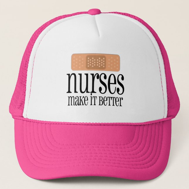 Nurses Make it Better, Bandage Trucker Hat (Front)