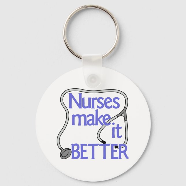 Nurses Make It Better Keychain (Front)
