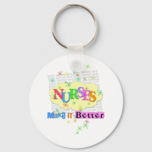 nurses make it better keychain