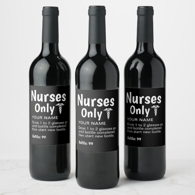 Nurses Only Party Funny Prescription Personalized  Wine Label (Bottles)