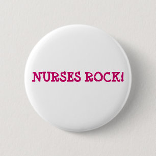 NURSES ROCK! 2 INCH ROUND BUTTON