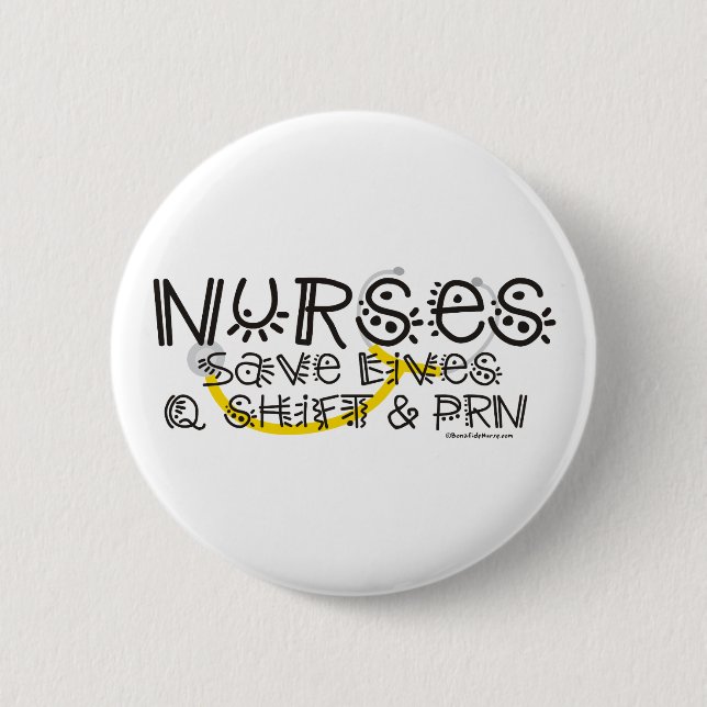 Nurses Save Lives 2 Inch Round Button (Front)