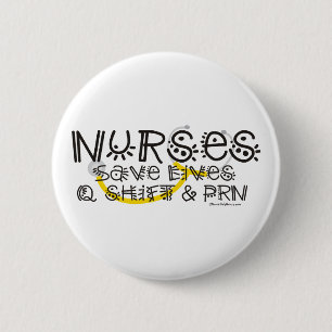 Nurses Save Lives 2 Inch Round Button