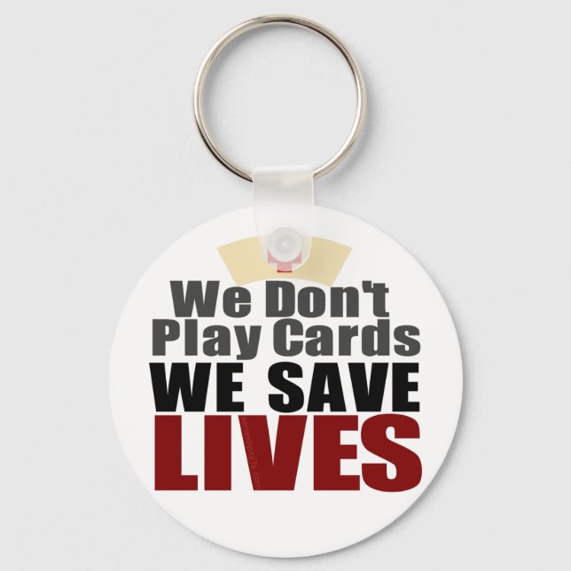 Nurses Save Lives Keychain (Front)