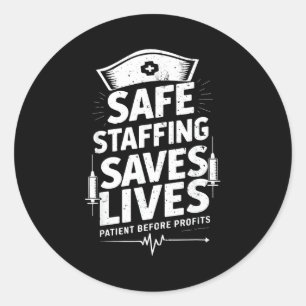 Nurses Strike Save Nursing Suprt Safe Staffing Sav Classic Round Sticker