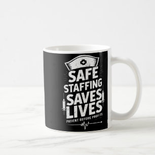 Nurses Strike Save Nursing Suprt Safe Staffing Sav Coffee Mug