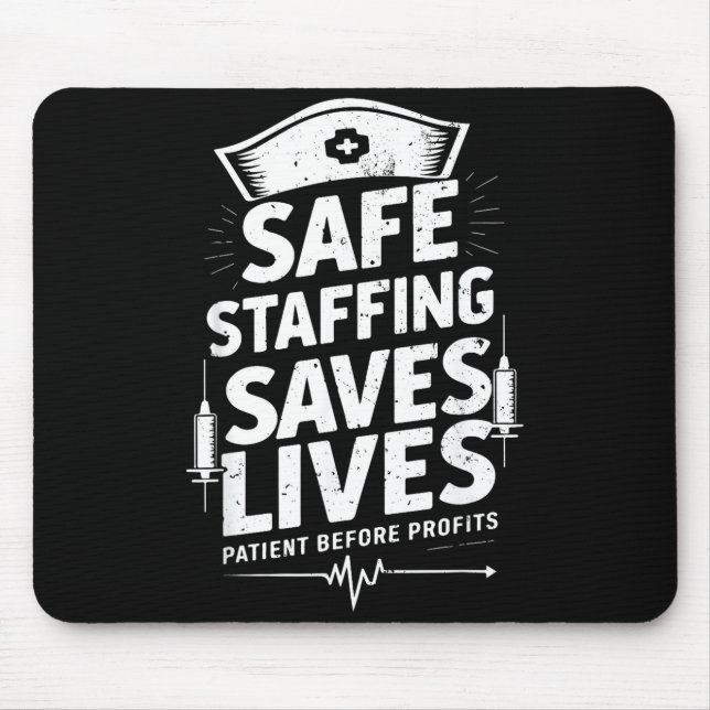 Nurses Strike Save Nursing Suprt Safe Staffing Sav Mouse Pad (Front)