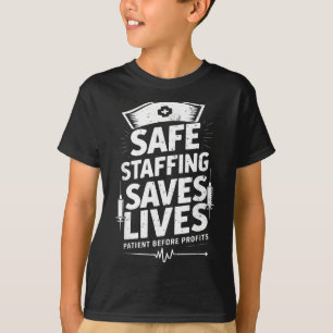 Nurses Strike Save Nursing Suprt Safe Staffing Sav T-Shirt