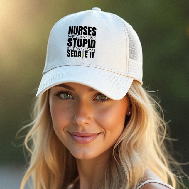Nurses We Can't Fit Stupid Funny Design Trucker Hat (Show off your humor with our "We Can't Fit" nurses trucker hat—perfect for fun at work!)