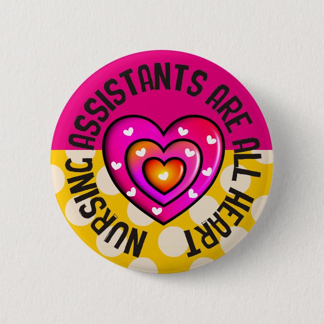 Nursing Assistants All Heart Button (Front)