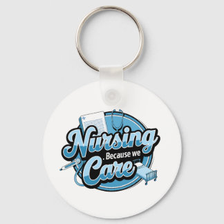 NURSING BECAUSE WE CARE KEYCHAIN