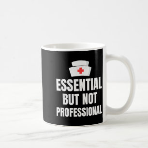 Nursing Degree - Essential But Not Professional Coffee Mug
