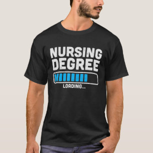 Nursing Degree Nurse In Training Loading Battery N T-Shirt
