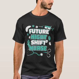 Nursing Future  Hospital Caretaker Nurse T-Shirt