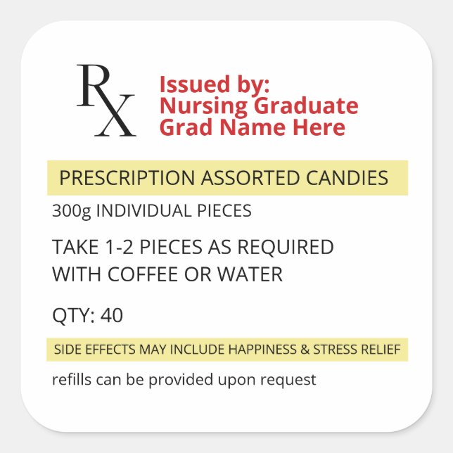 Nursing Graduate Fun Novelty Rx Prescription  Square Sticker (Front)