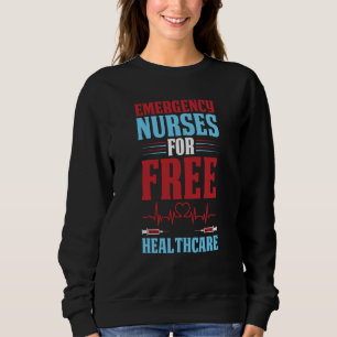 Nursing Healthcare Hospital Caretaker Emergency N Sweatshirt