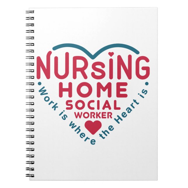 Nursing Home Social Worker Appreciation Heart Notebook (Front)