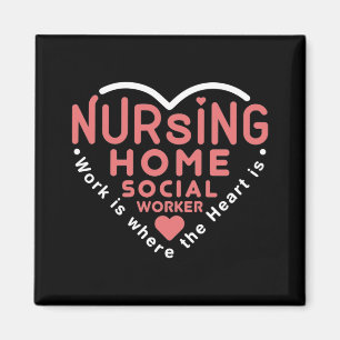 Nursing Home Social Worker Work Is Where Heart Is Magnet