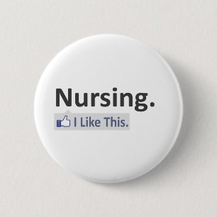 Nursing...I Like This 2 Inch Round Button