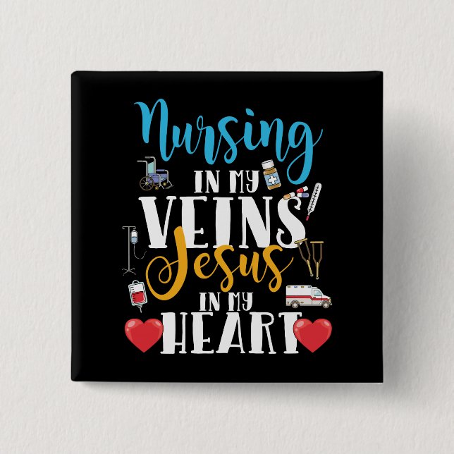Nursing in My Veins Christian RN Nurse 2 Inch Square Button (Front)