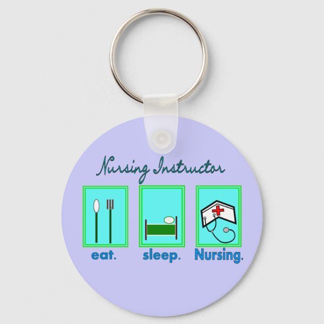 Nursing Instructor "Eat, Sleep Nursing" Gifts Keychain (Front)