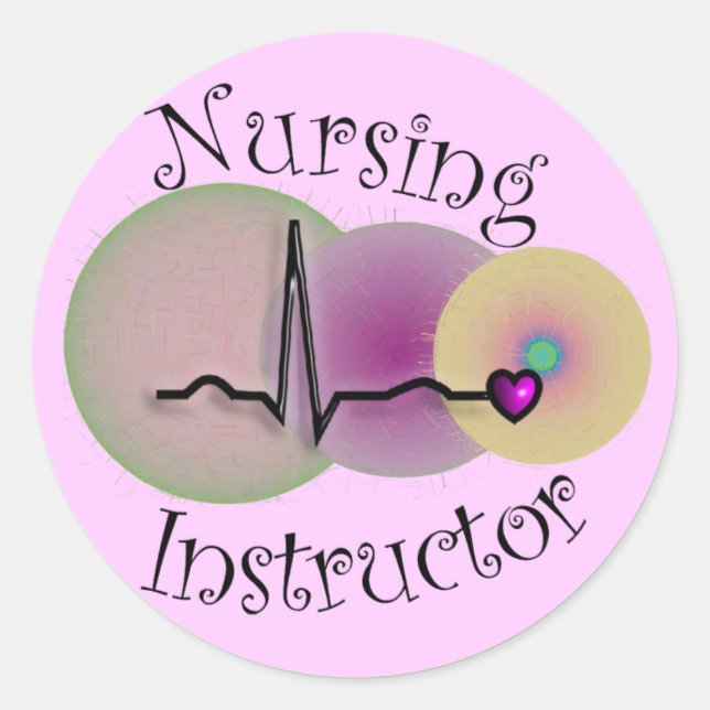 Nursing Instructor Gifts Classic Round Sticker (Front)