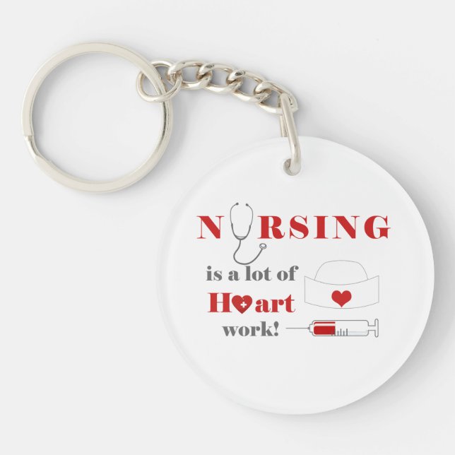 Nursing is a lot of heartwork keychain (Front)