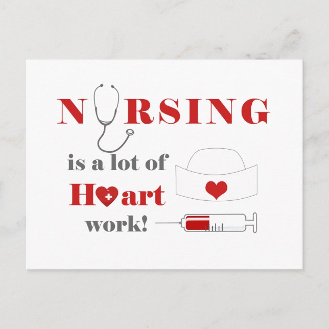 Nursing is a lot of heartwork postcard (Front)