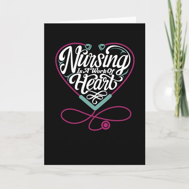 Nursing is a Work of Heart Card (Front)